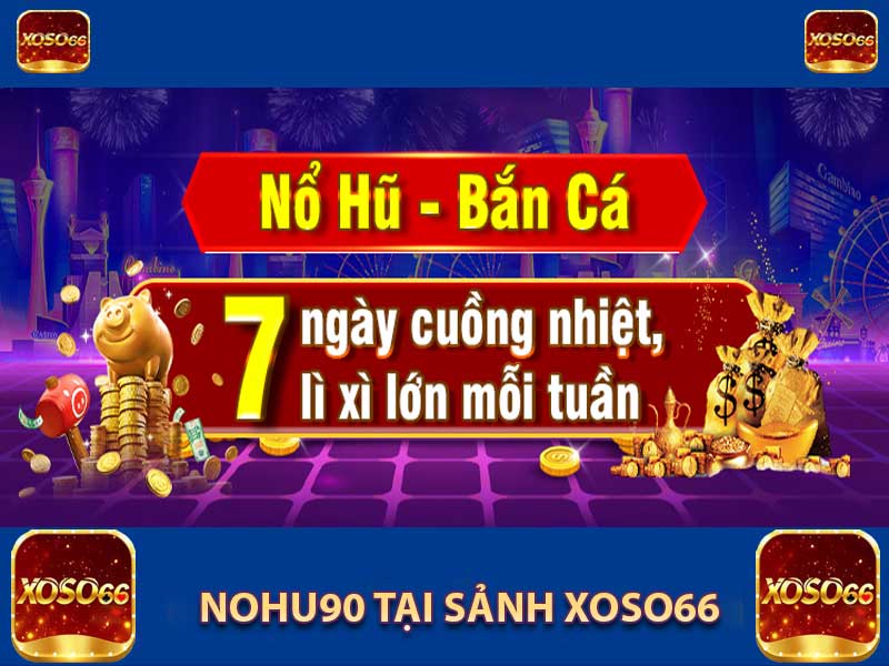 nohu90 tại xoso66